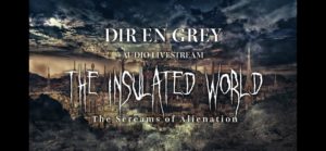 【圧巻の世界観】DIR EN GREY ぴあアリーナ1日目 セットリストまとめ【The Insulated World 】